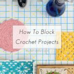 Learning how to block crochet projects is super important! It really makes your finished pieces look amazing. This simple yet effective technique ensures even stitches, perfect shapes, and a professional-looking finish for your crochet job. Let’s check out these 3 blocking methods and see how they can make your projects look their best!